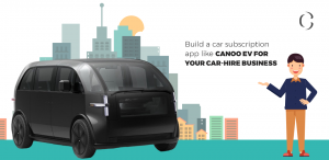 Build a E Car subscription app like Canoo EV for your car-hire business