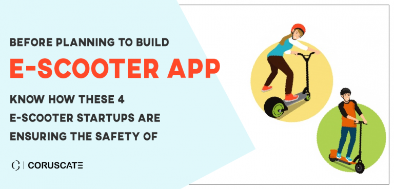 Before-planning-to-build-an-e-scooter-app,-know-how-these-4-e-scooter-startups-are-ensuring-the-safety-of-riders