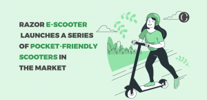 Razor E-Scooters Launches A Series Of Pocket-Friendly Scooters In The Market