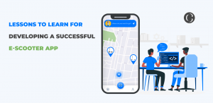 Lessons To Learn For Developing A Successful E-Scooter App