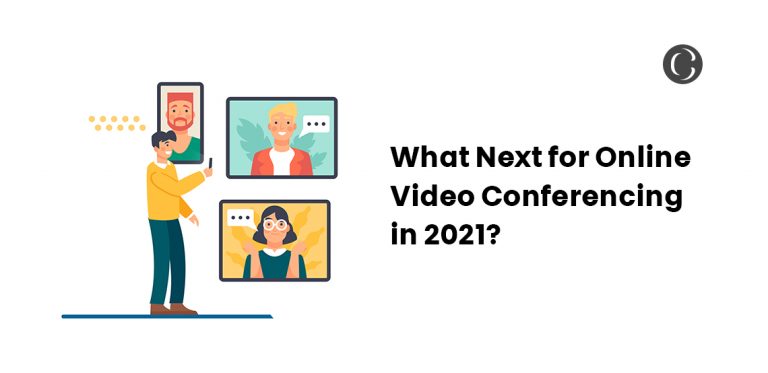 What Next for Online Video Conferencing in 2021?